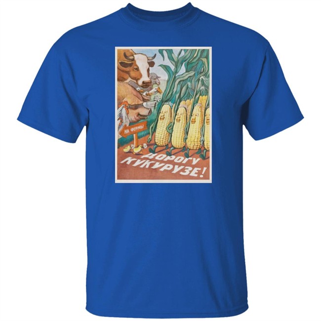 Stratonaut Shop Merch Soviet Corn Shirt Make Way For Corn Stratonaut Shop Merch Soviet Corn Shirt Make Way For Corn