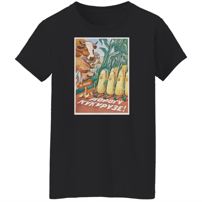 Stratonaut Shop Merch Soviet Corn Shirt Make Way For Corn Stratonaut Shop Merch Soviet Corn Shirt Make Way For Corn