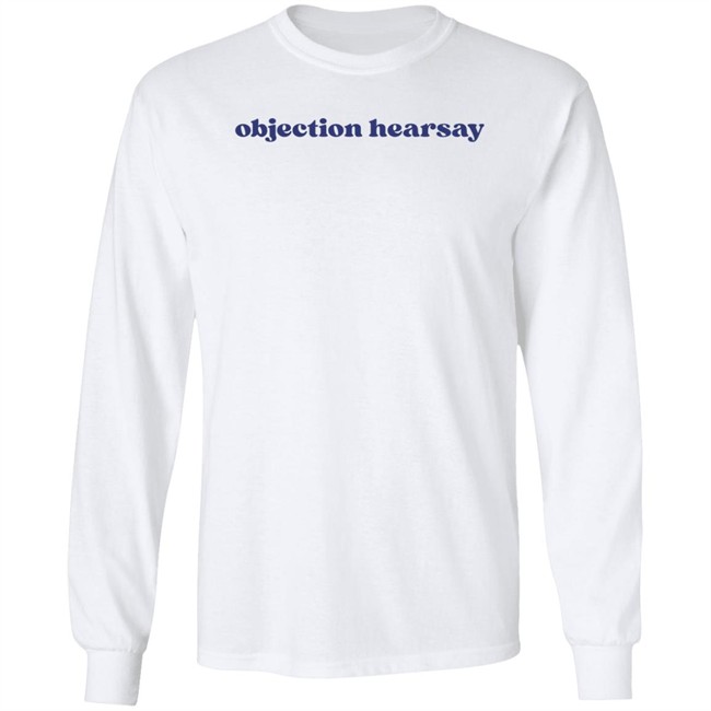 Objection Hearsay Shirt Eva The Freakin Diva Noelani Objection Hearsay Shirt Eva The Freakin Diva Noelani