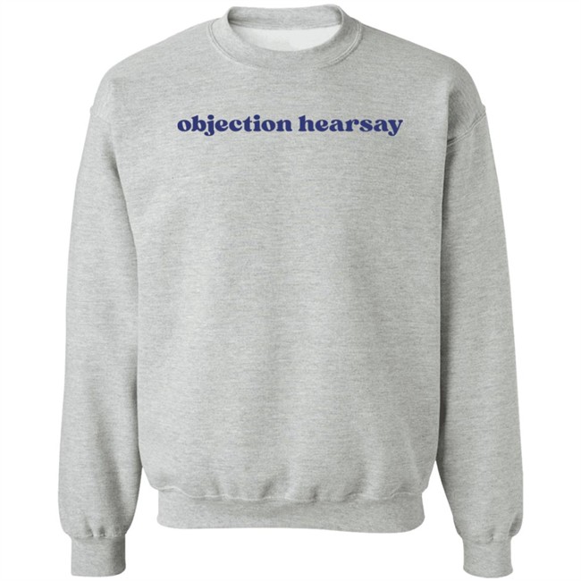 Objection Hearsay Shirt Eva The Freakin Diva Noelani Objection Hearsay Shirt Eva The Freakin Diva Noelani