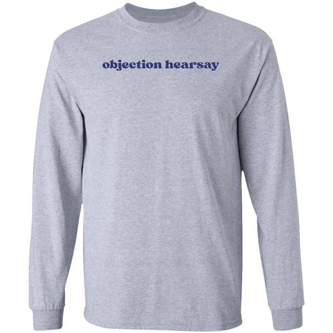 Objection Hearsay Shirt Eva The Freakin Diva Noelani Objection Hearsay Shirt Eva The Freakin Diva Noelani