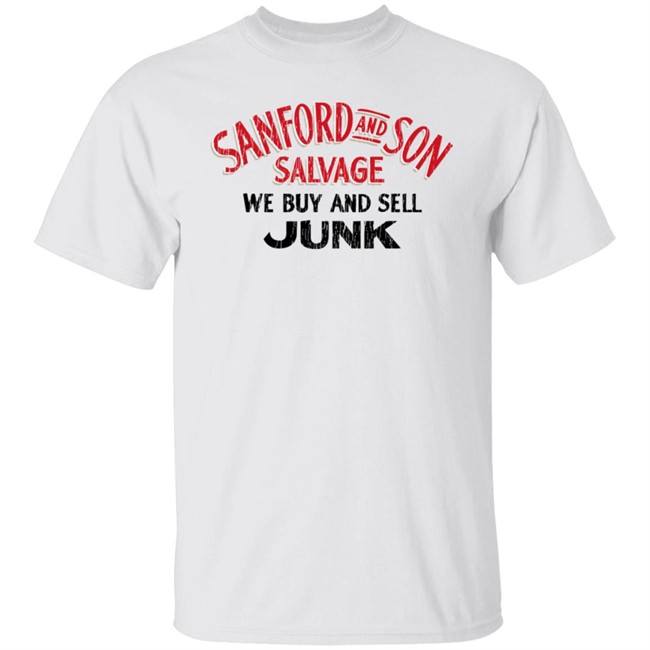 Super 70s Sports Store Merch Sanford Tee Sanford And Son Salvage We Buy And Sell Junk Shirt