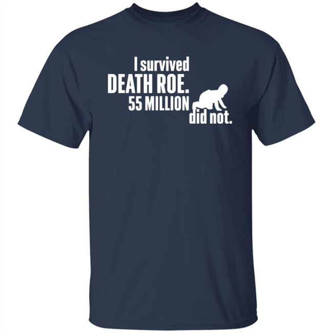 I Survived Death Roe 55 Million Did Not Hoodie Art Taking Back I Survived Death Roe 55 Million Did Not Hoodie Art Taking Back