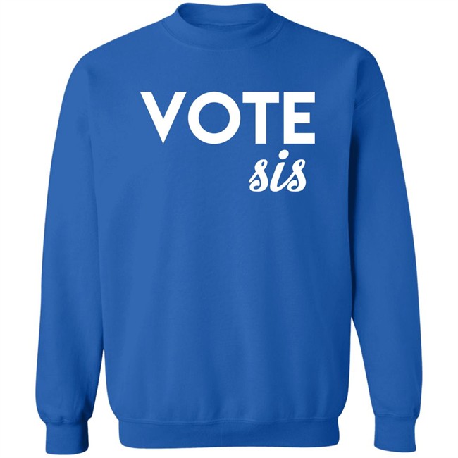 Vote Sis Shirt Vote Sis Shirt