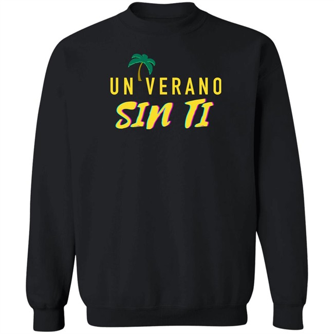 Un Verano Sin Ti Merch Un Verano Sin Ti T Shirt Un Verano Sin Ti Merch Un Verano Sin Ti T Shirt