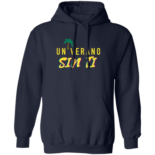 Un Verano Sin Ti Merch Un Verano Sin Ti T Shirt Un Verano Sin Ti Merch Un Verano Sin Ti T Shirt
