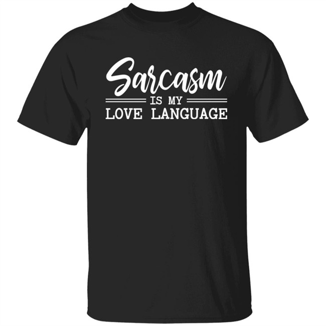 Shop America Sarcasm Is My Love Language Unisex Jersey T Shirt Made in USA