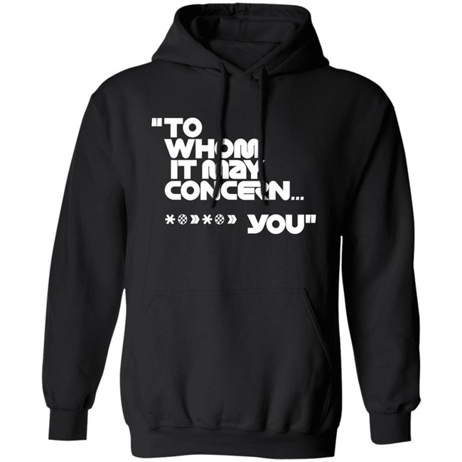 To Whom It May Concern You Shirt Espn0 F1 To Whom It May Concern You Shirt Espn0 F1