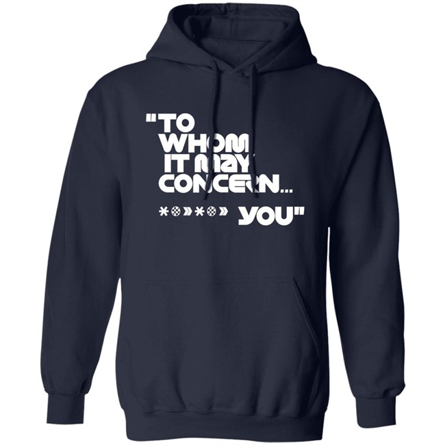 To Whom It May Concern You Shirt Espn0 F1 To Whom It May Concern You Shirt Espn0 F1