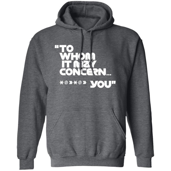 To Whom It May Concern You Shirt Espn0 F1 To Whom It May Concern You Shirt Espn0 F1