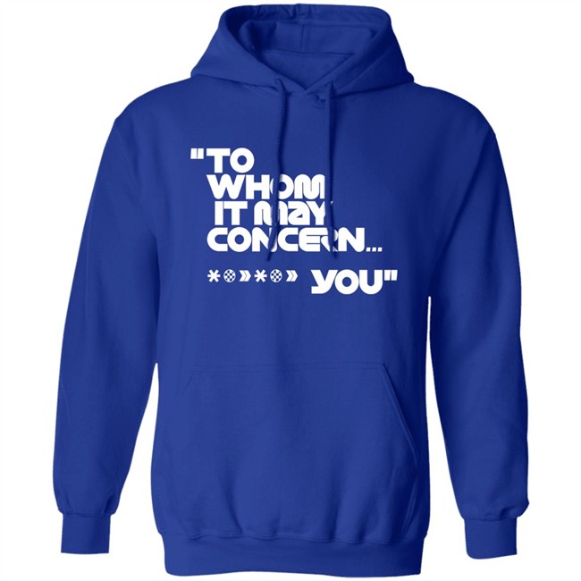 To Whom It May Concern You Shirt Espn0 F1 To Whom It May Concern You Shirt Espn0 F1