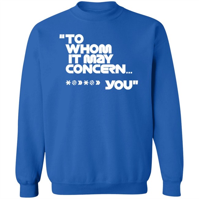 To Whom It May Concern You Shirt Espn0 F1 To Whom It May Concern You Shirt Espn0 F1