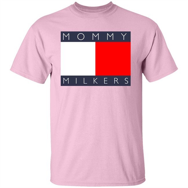 Mommy Milkers Shirt Shirts That Go Hard Mommy Milkers Shirt Shirts That Go Hard