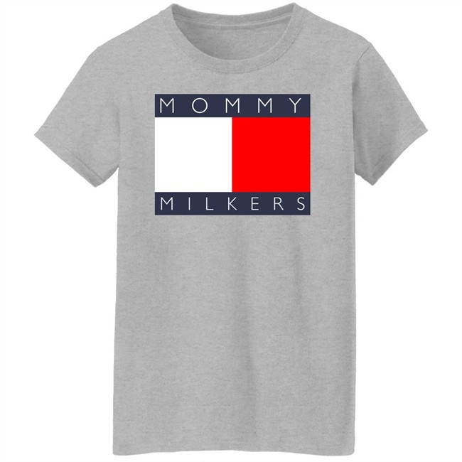 Mommy Milkers Shirt Shirts That Go Hard Mommy Milkers Shirt Shirts That Go Hard