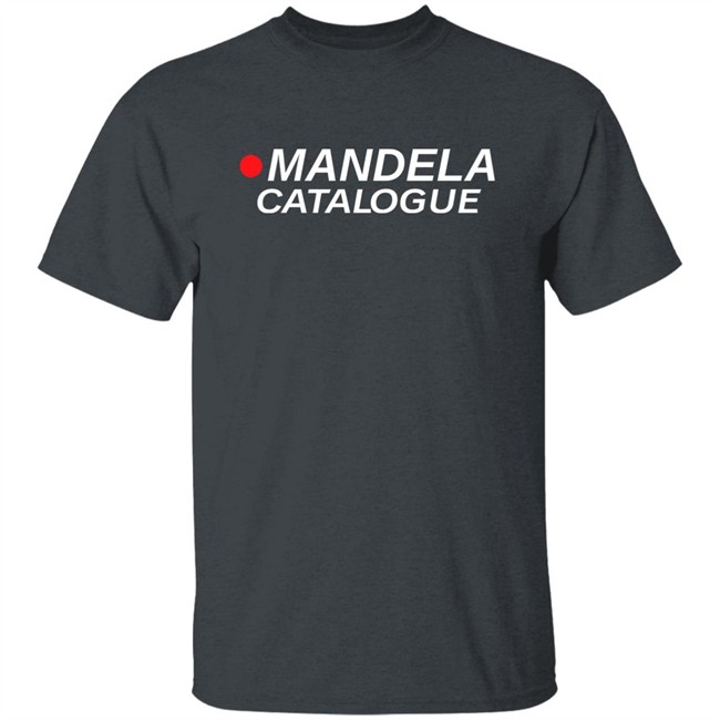 Mandela Catalogue Merch Store Mandela Catalogue Logo Shirt Mandela Catalogue Merch Store Mandela Catalogue Logo Shirt