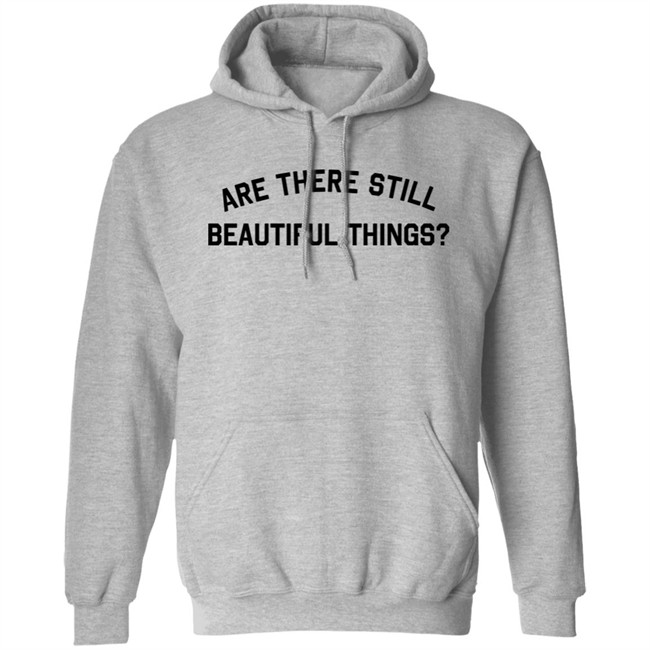 Are There Still Beautiful Things Shirt Taylor Swift Merch Ginny Hogan Are There Still Beautiful Things Shirt Taylor Swift Merch Ginny Hogan