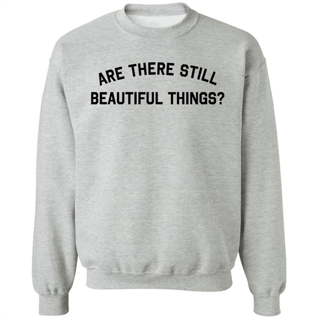 Are There Still Beautiful Things Shirt Taylor Swift Merch Ginny Hogan Are There Still Beautiful Things Shirt Taylor Swift Merch Ginny Hogan