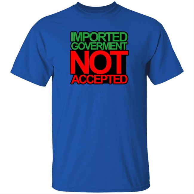 Ministry Of T Shirt Affairs Shop Merch Imported Goverment Not Accepted Shirt Waqas Amjad Ministry Of T Shirt Affairs Shop Merch Imported Goverment Not Accepted Shirt Waqas Amjad