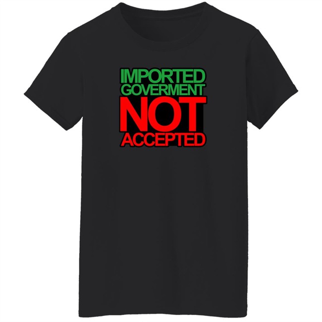 Ministry Of T Shirt Affairs Shop Merch Imported Goverment Not Accepted Shirt Waqas Amjad Ministry Of T Shirt Affairs Shop Merch Imported Goverment Not Accepted Shirt Waqas Amjad