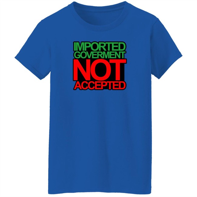 Ministry Of T Shirt Affairs Shop Merch Imported Goverment Not Accepted Shirt Waqas Amjad Ministry Of T Shirt Affairs Shop Merch Imported Goverment Not Accepted Shirt Waqas Amjad