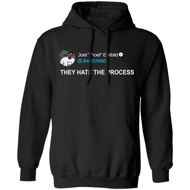 Joel Troel Embiid They Hate The Process Shirt Brooklyn Vaughan Joel Troel Embiid They Hate The Process Shirt Brooklyn Vaughan
