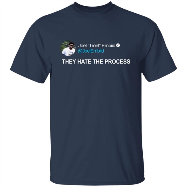 Joel Troel Embiid They Hate The Process Shirt Brooklyn Vaughan Joel Troel Embiid They Hate The Process Shirt Brooklyn Vaughan