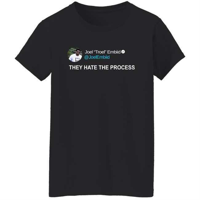 Joel Troel Embiid They Hate The Process Shirt Brooklyn Vaughan Joel Troel Embiid They Hate The Process Shirt Brooklyn Vaughan