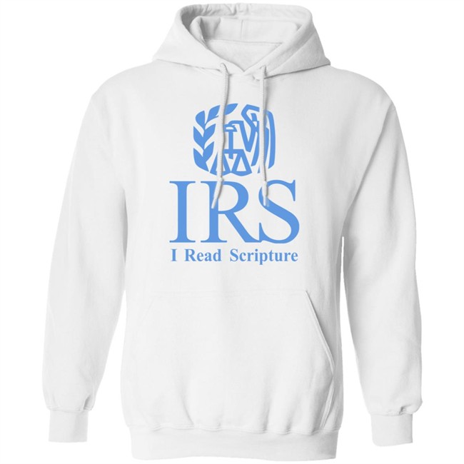 Shirts That Go Hard Irs I Read Scripture Shirt Shirts That Go Hard Irs I Read Scripture Shirt