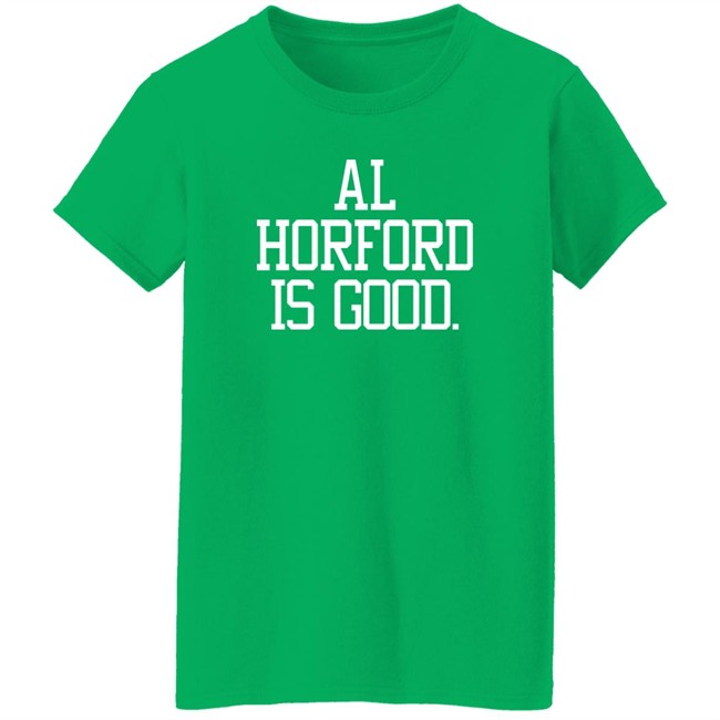 Barstool Sports Store Ah Horford Is Good Shirt Barstool Sports Store Ah Horford Is Good Shirt