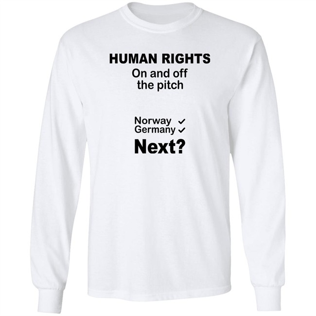 Human Rights On And Off The Pitch Norway Germany Next T Shirt Nicolas Puiravau Human Rights On And Off The Pitch Norway Germany Next T Shirt Nicolas Puiravau