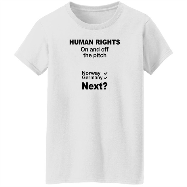 Human Rights On And Off The Pitch Norway Germany Next T Shirt Nicolas Puiravau Human Rights On And Off The Pitch Norway Germany Next T Shirt Nicolas Puiravau