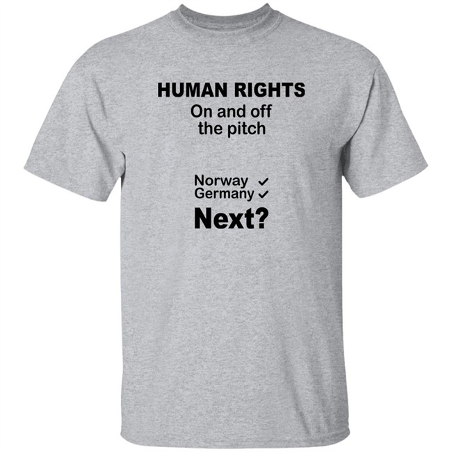Human Rights On And Off The Pitch Norway Germany Next T Shirt Nicolas Puiravau Human Rights On And Off The Pitch Norway Germany Next T Shirt Nicolas Puiravau