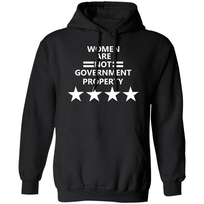 Women Are Not Government Property T Shirt Women Are Not Government Property T Shirt