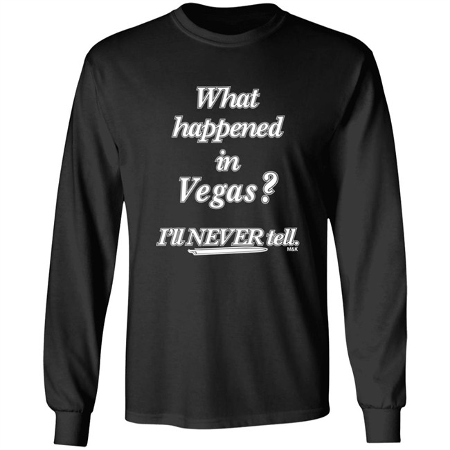 What Happened In Vegas I'll Never Tell M&K Shirt Norman What Happened In Vegas I'll Never Tell M&K Shirt Norman