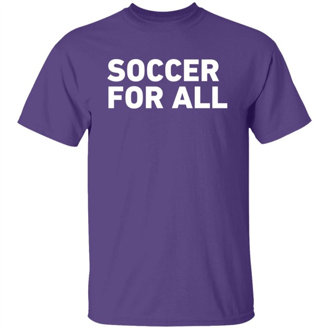 Soccer For All T Shirt Philaunion Soccer For All T Shirt Philaunion