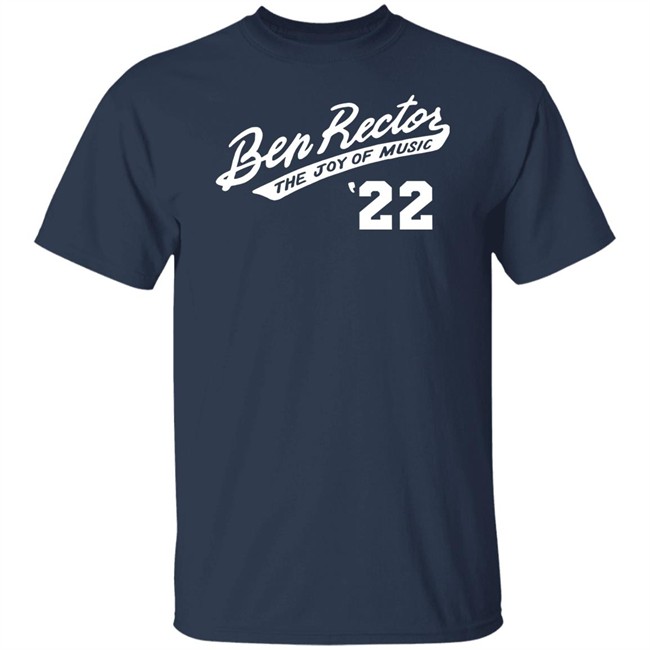 Ben Rector Merch Ben Rector The Joy Of Music 22 Shirt
