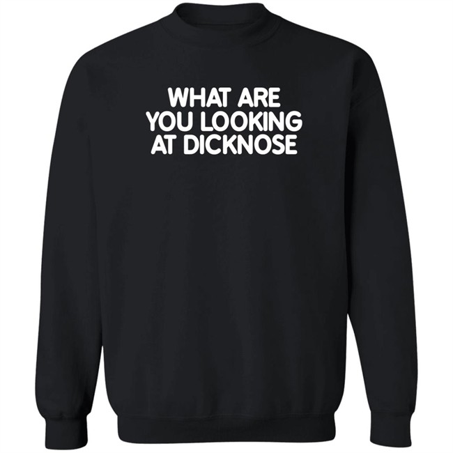 Super 70S Sports Store What Are You Looking At Dicknose Shirt Super 70S Sports Store What Are You Looking At Dicknose Shirt