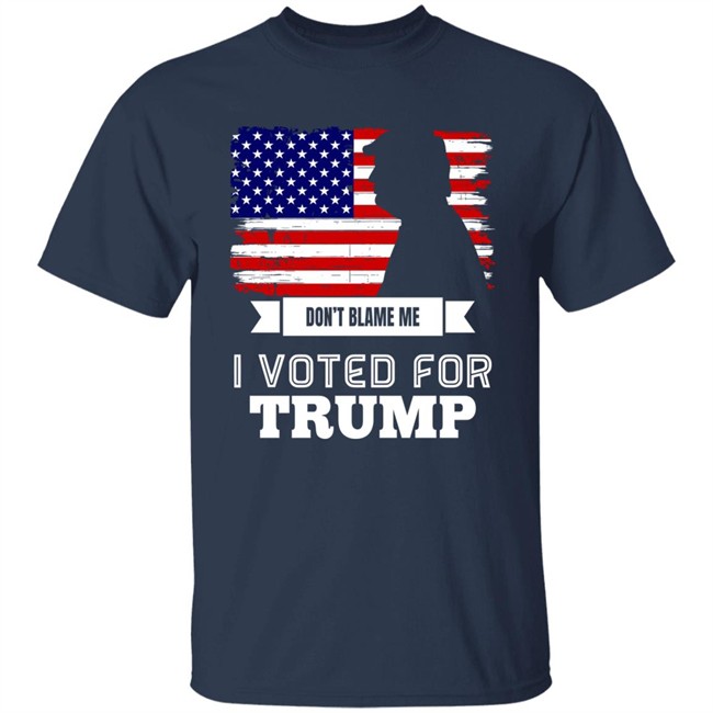 Don't Blame Me I Voted For Trump American Flag Shirt ReaIDonJT45 Don't Blame Me I Voted For Trump American Flag Shirt ReaIDonJT45