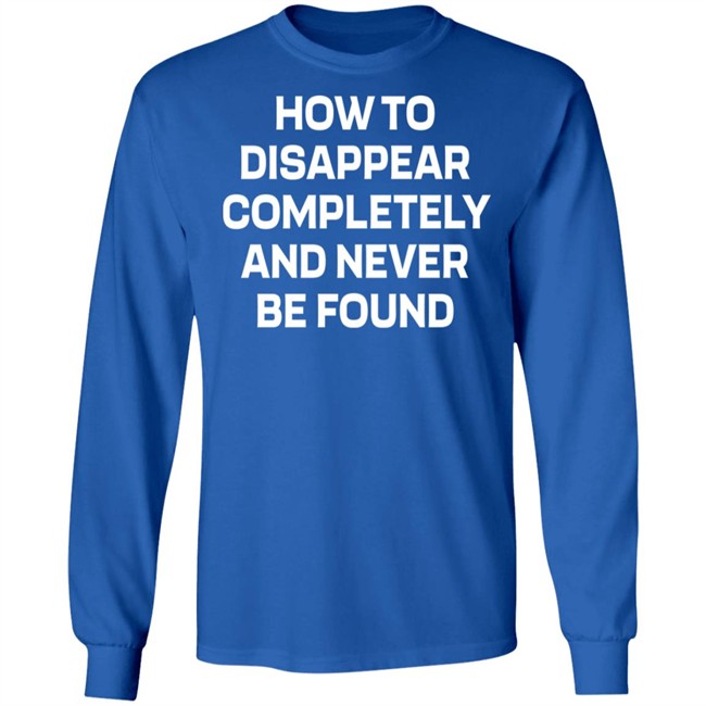 How To Disappear Completely And Never Be Found Shirt Seventeen Hoshi SF9 Rowoon How To Disappear Completely And Never Be Found Shirt Seventeen Hoshi SF9 Rowoon