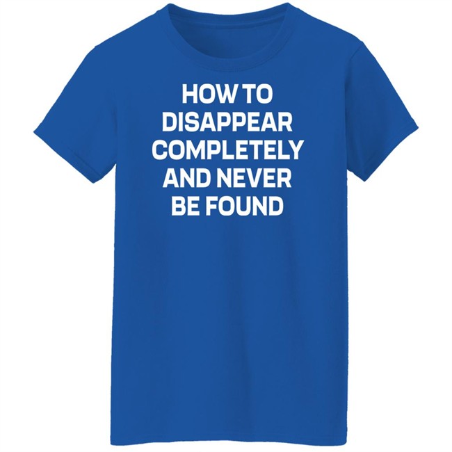 How To Disappear Completely And Never Be Found Shirt Seventeen Hoshi SF9 Rowoon How To Disappear Completely And Never Be Found Shirt Seventeen Hoshi SF9 Rowoon