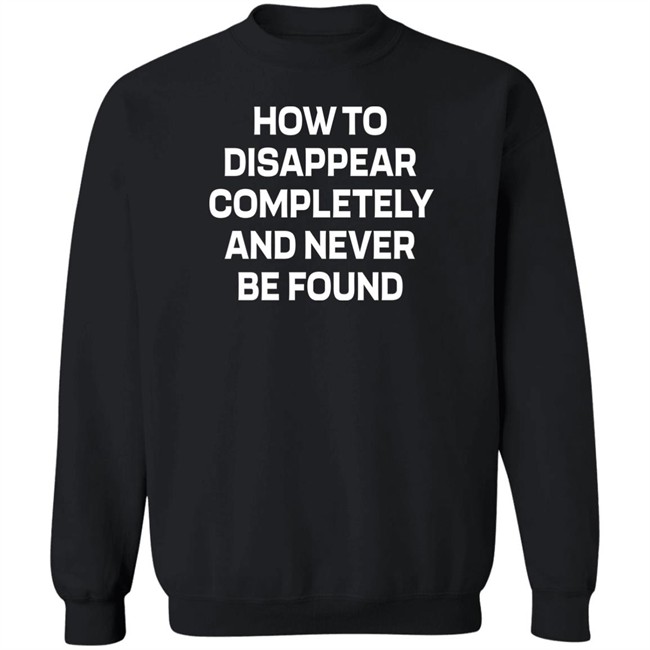 How To Disappear Completely And Never Be Found Shirt Seventeen Hoshi SF9 Rowoon How To Disappear Completely And Never Be Found Shirt Seventeen Hoshi SF9 Rowoon