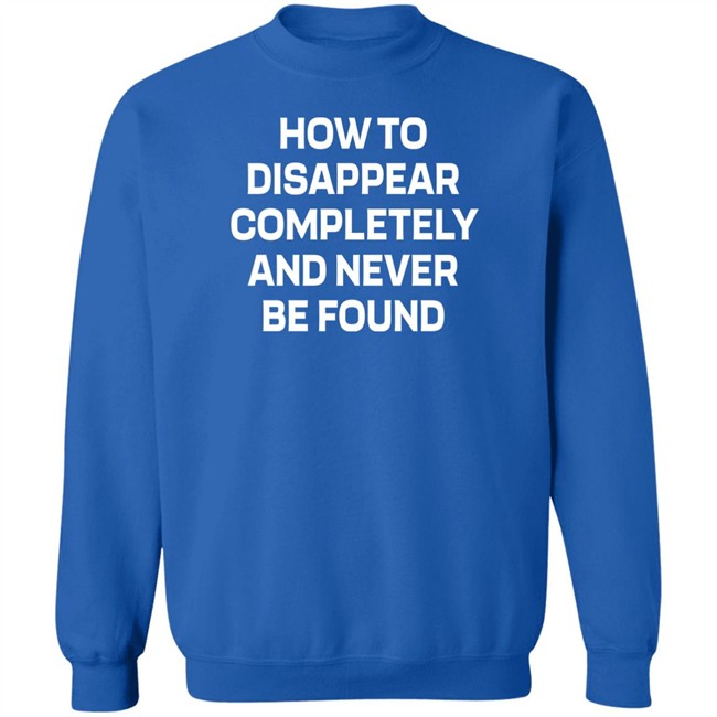 How To Disappear Completely And Never Be Found Shirt Seventeen Hoshi SF9 Rowoon How To Disappear Completely And Never Be Found Shirt Seventeen Hoshi SF9 Rowoon