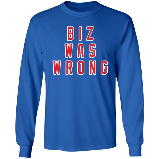 Biz Was Wrong Tee Shirt Barstool Sports Avery Zaretsky Biz Was Wrong Tee Shirt Barstool Sports Avery Zaretsky