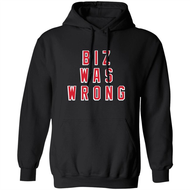Biz Was Wrong Tee Shirt Barstool Sports Avery Zaretsky Biz Was Wrong Tee Shirt Barstool Sports Avery Zaretsky