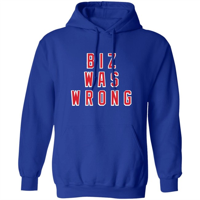 Biz Was Wrong Tee Shirt Barstool Sports Avery Zaretsky Biz Was Wrong Tee Shirt Barstool Sports Avery Zaretsky