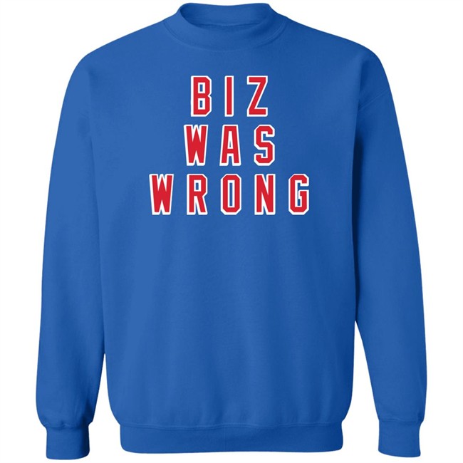 Biz Was Wrong Tee Shirt Barstool Sports Avery Zaretsky Biz Was Wrong Tee Shirt Barstool Sports Avery Zaretsky