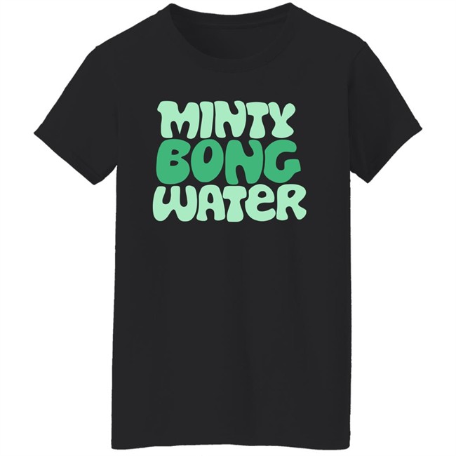 Minty Bong Water Shirt Terrell Minty Bong Water Shirt Terrell