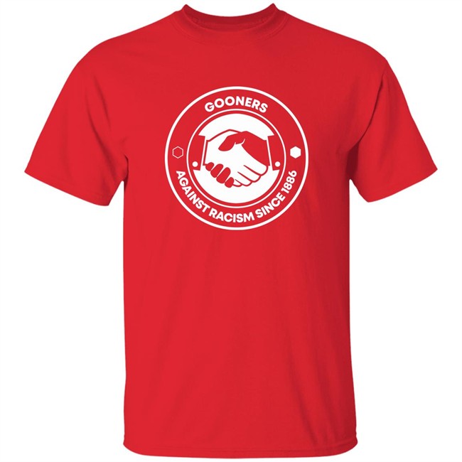 Pistol Gooners Against Racism Since 1886 Gars 1886 Shirt She Wore