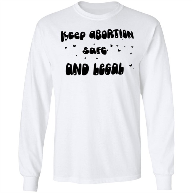 Keep Abortion Safe And Legal Shirt White Keep Abortion Safe And Legal Shirt White