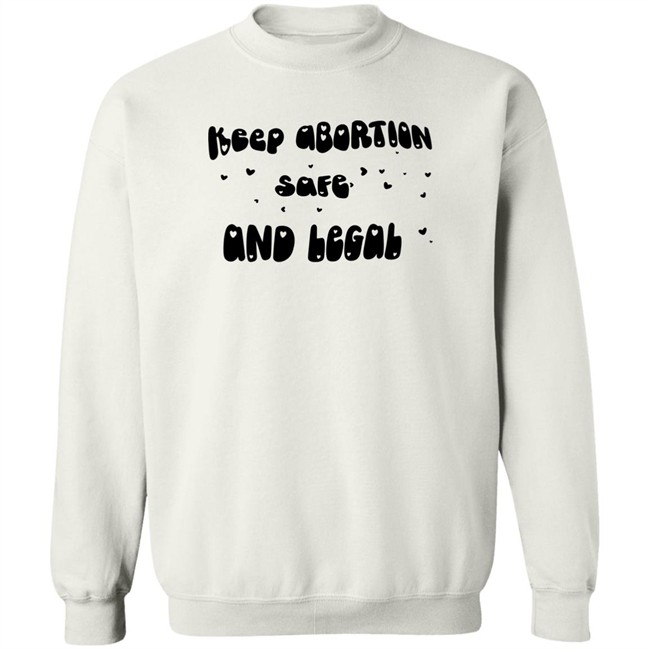 Keep Abortion Safe And Legal Shirt White Keep Abortion Safe And Legal Shirt White